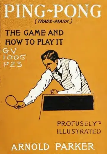 Portada del libro Ping-Pong: the game and how to play it, de Arnold Parker, con un jugador dibujado
